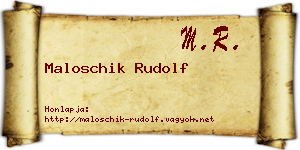 Maloschik Rudolf névjegykártya